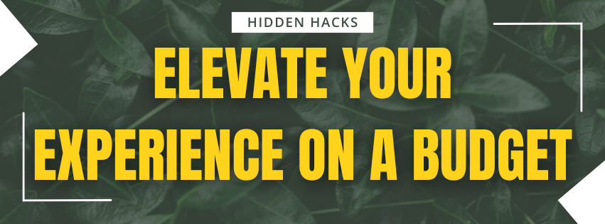 Hidden Hills Hacks: Elevate Your Experience on a Budget