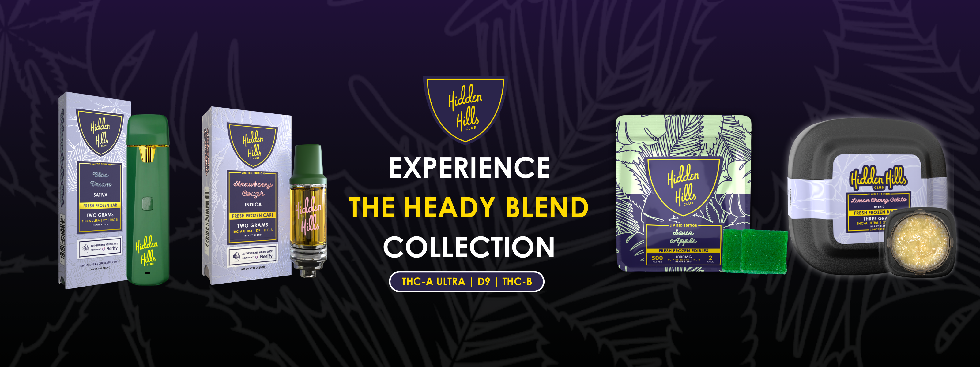 Hidden Hills Club's Heady Blend - Gummies, Badder, Carts and Vapes